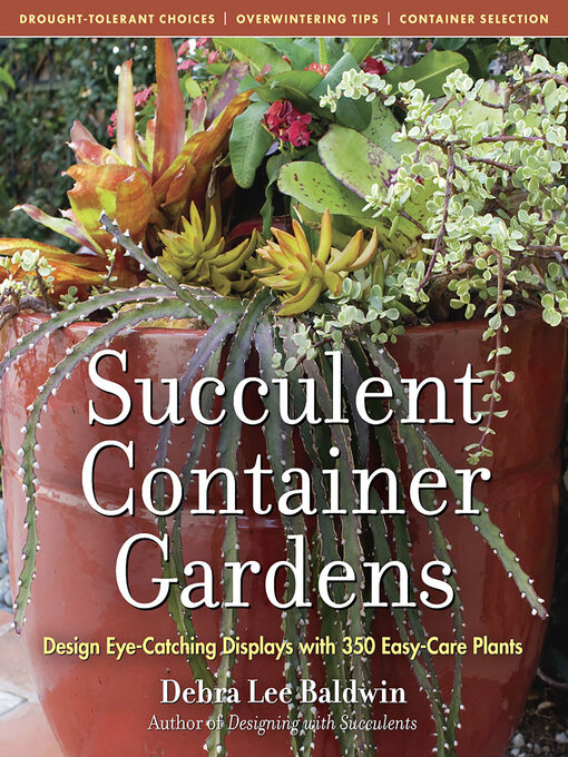 Title details for Succulent Container Gardens by Debra Lee Baldwin - Available